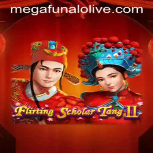 Flirting Scholar Tang II: Discover The Adventure of Megafunalo