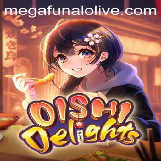 OishiDelights and the Magic of Megafunalo